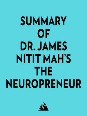 cover image of Summary of Dr. James Nitit Mah's the NeuroPreneur